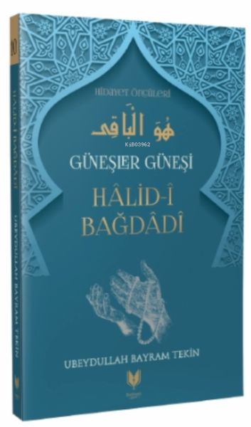 Halidi Bağdadi  Güneşler Güneşi Hidayet Öncüleri 10