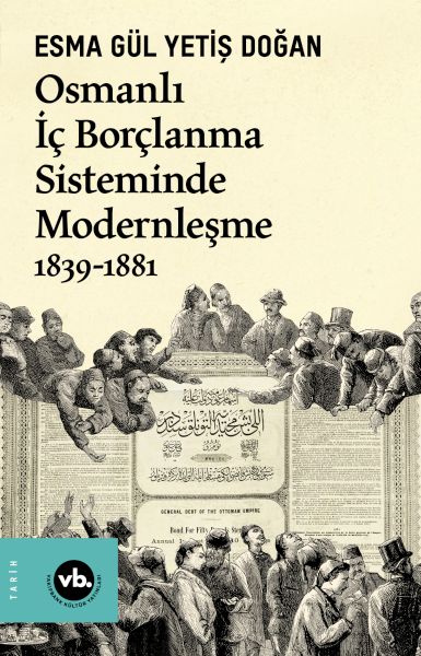 Osmanlı İç Borçlanma Sisteminde Modernleşme 18391881