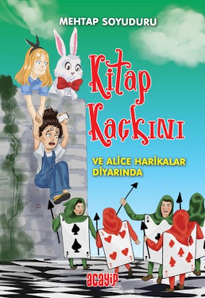 Kitap Kaçkını 2  Alice Harikalar Diyarında