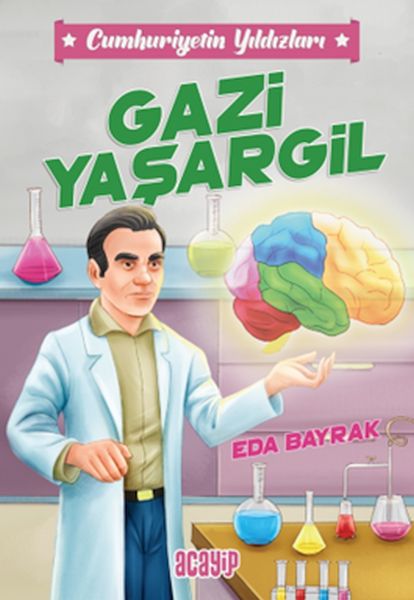Cumhuriyetin Yıldızları 4  Gazi Yaşargil