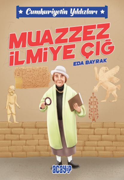 Cumhuriyetin Yıldızları 5  Muazzez İlmiye Çığ