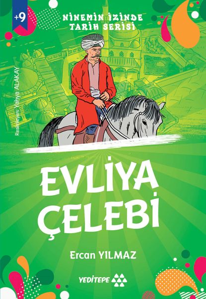 Ninemin İzinde Tarih Serisi  Evliya Çelebi