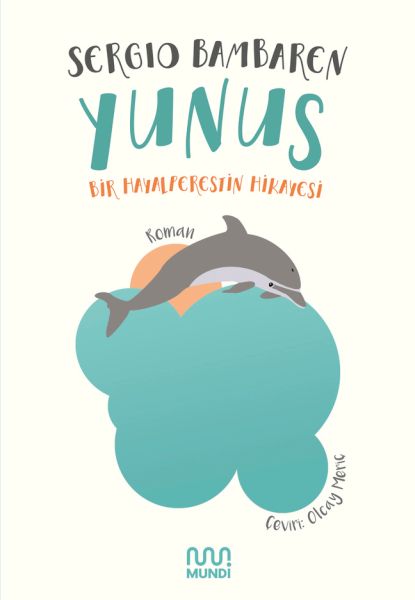 Yunus  Bir Hayalperestin Hikayesi