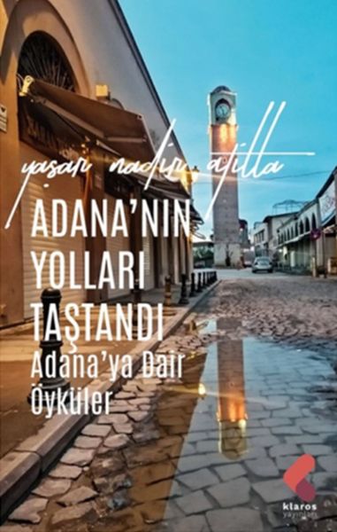 Adananın Yolları Taştandı