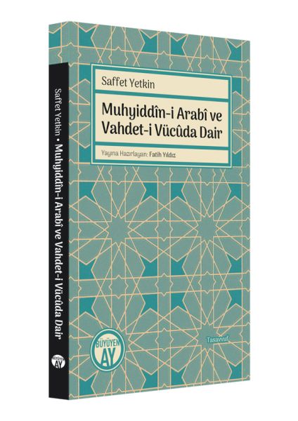 Muhyiddini Arabi ve Vahdeti Vücuda Dair