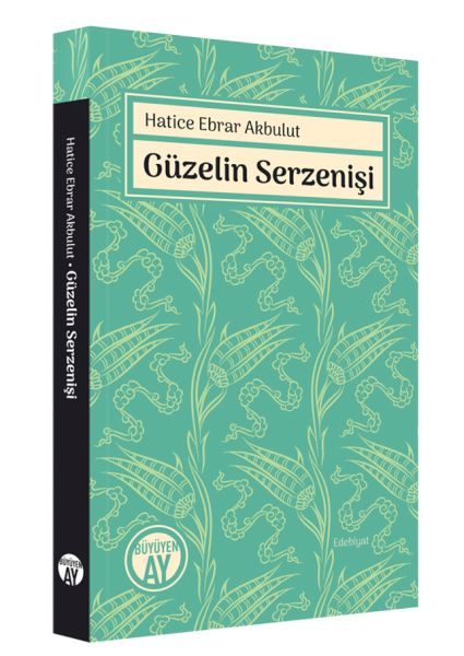 Güzelin Serzenişi