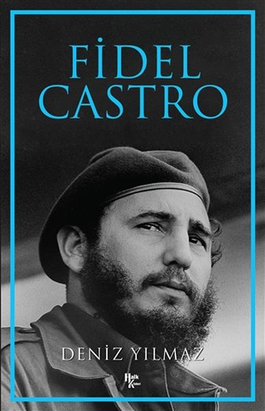 Fidel Castro  Efsanevi Devrimci