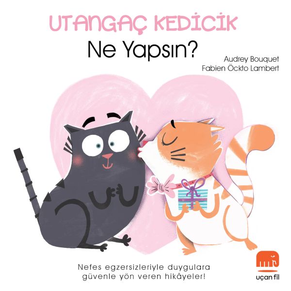 Utangaç Kedicik Ne Yapsın