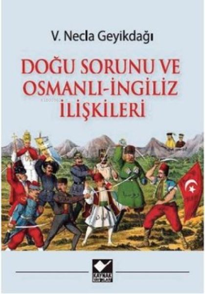 Doğu Sorunu ve Osmanlı  İngiliz İlişkileri