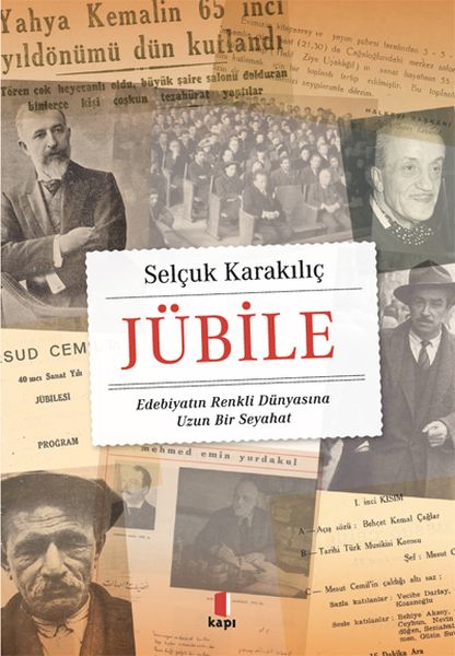 Jübile  Edebiyatın Renkli Dünyasına Uzun Bir Seyahat