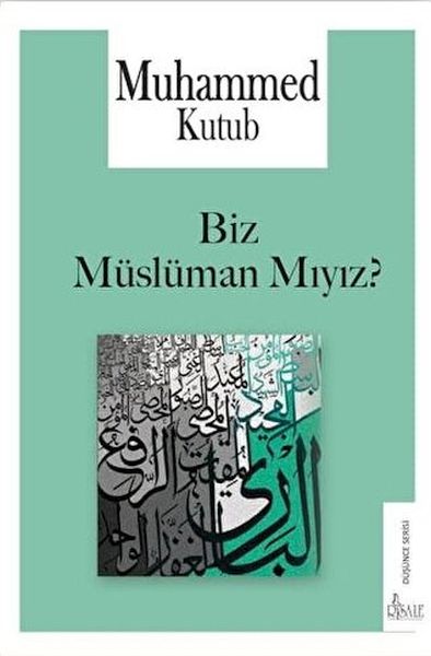 Biz Müslüman Mıyız