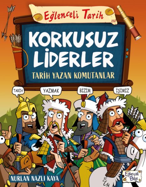 Korkusuz Liderler  Tarih Yazan Komutanlar