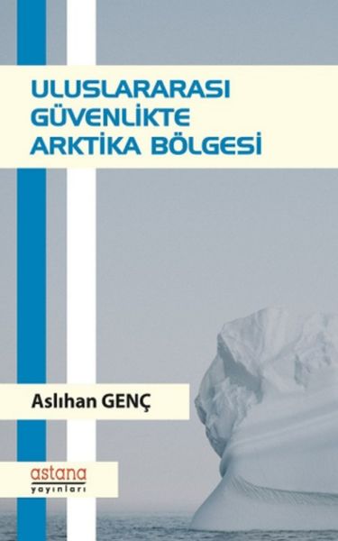Uluslararası Güvenlikte Arktika Bölgesi