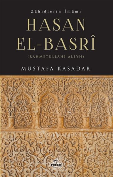 Zahidlerin İmamı Hasan ElBasri  Rahmetüllahi Aleyh