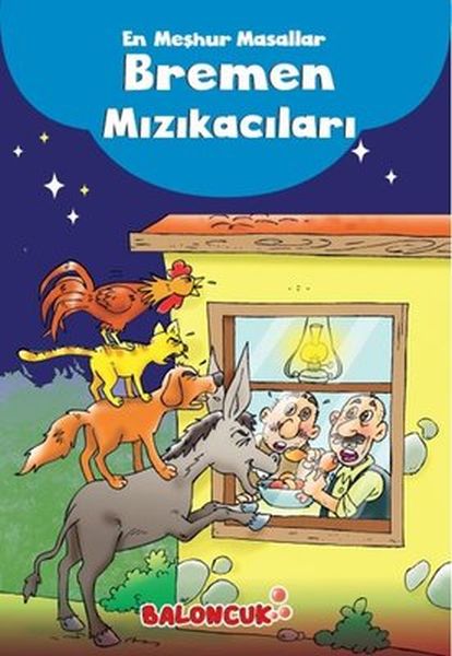 Çocuklar için En Meşhur Masallar  Bremen Mızıkacıları Hayal ve Odak Geliştirici Masallar