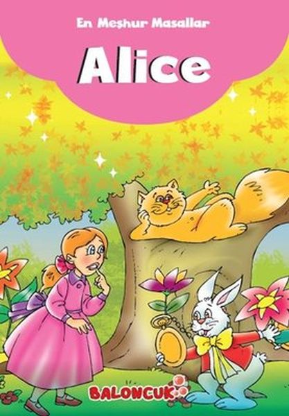 Çocuklar için En Meşhur Masallar  Alice Harikalar Diyarında Hayal ve Odak Geliştirici Masallar