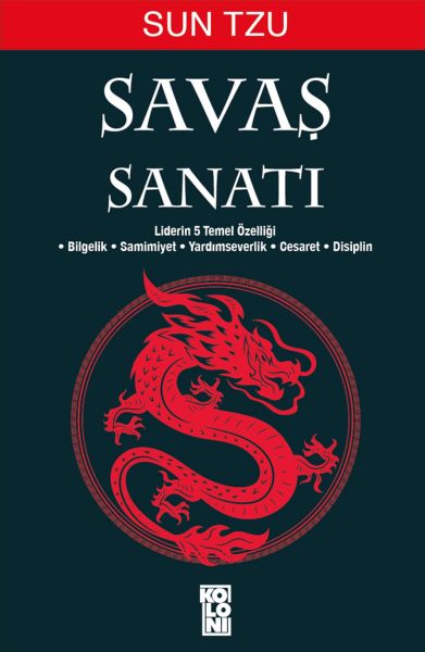 Savaş Sanatı Sun Tzu  Liderlerin 5 Temel Özelliği Mücadele ve Savunma Teknikleri