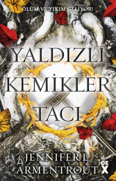 Yaldızlı Kemikler Tacı Kan ve Kül3