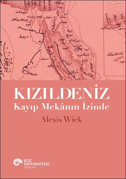 Kızıldeniz  Kayıp Mekânın İzinde