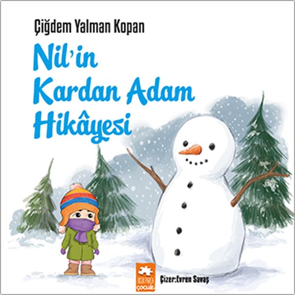 Nil’in Kardan Adam Hikâyesi