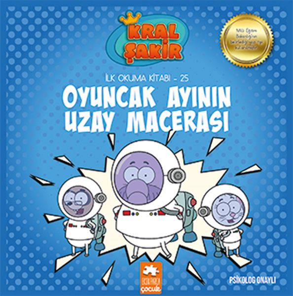 Kral Şakir İlk Okuma 25  Oyuncak Ayının Uzay Macerası