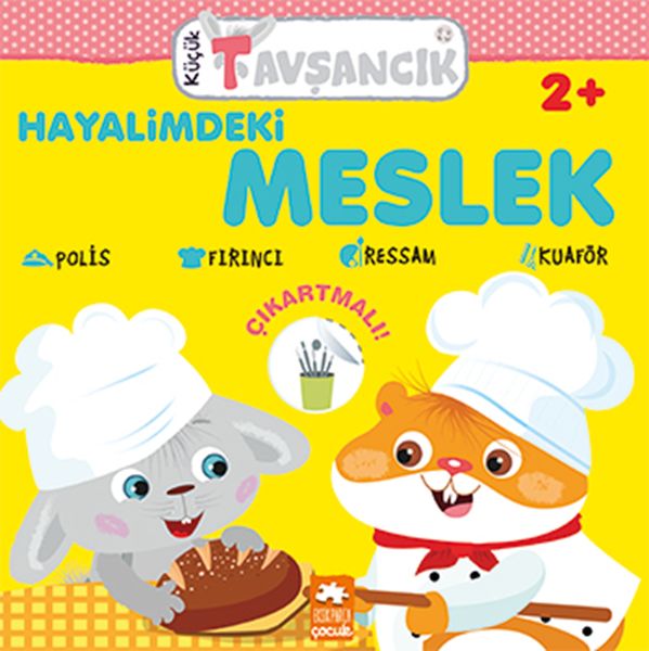 Hayalimdeki Meslek  Küçük Tavşancık Serisi