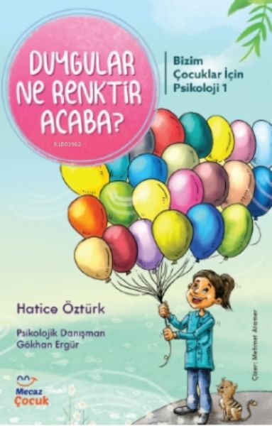 Bizim Çocuklar İçin Psikolojisi 1Duygular Ne Renktir Acaba 