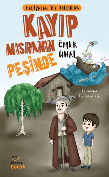 Evliyalar ile Yolculuk  Kayıp Mısranın Peşinde