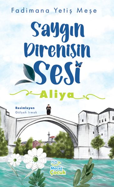 Saygın Direnişin Sesi  Aliya