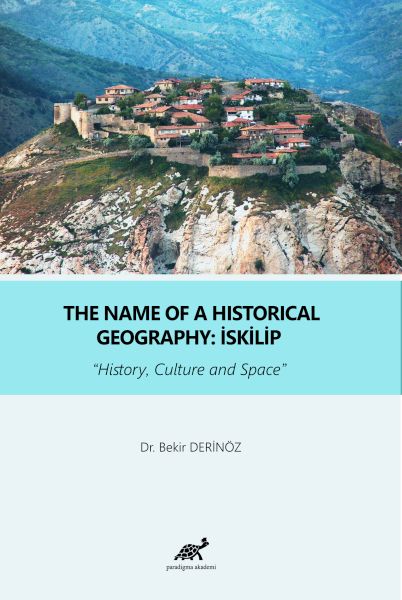 The Name Of a Historical Geography İskilip