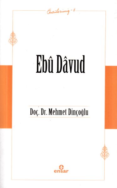 Ebû Davûd Öncülerimiz6