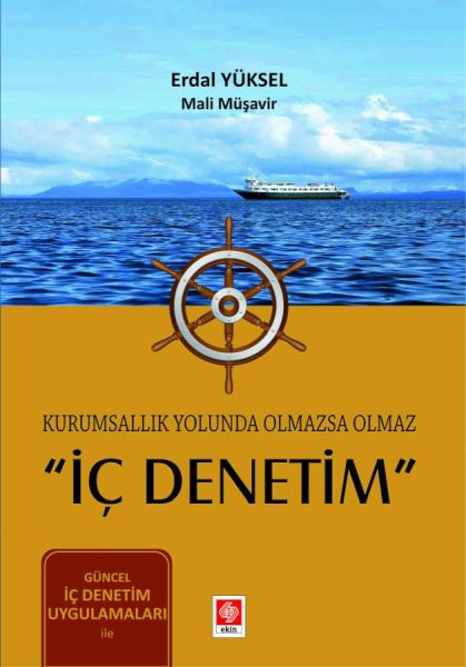 Kurumsallık Yolunda Olmazsa Olmaz İç Denetim Erdal Yüksel
