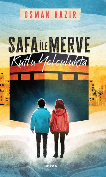 Safa ile Merve   Kutlu Yolculukta