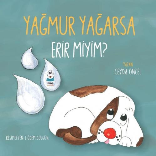 Yağmur Yağarsa Erir miyim