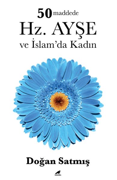 50 Maddede Hz Ayşe ve İslam’da Kadın
