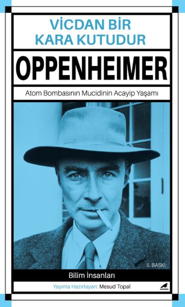 Oppenheimer Vicdan Bir Kara Kutudur