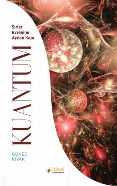 Kuantum  Sırlar Evrenine Açılan Kapı