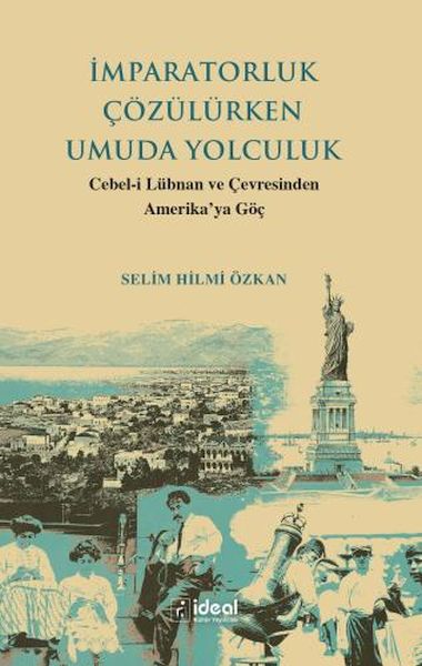 İmparatorluk Çözülürken Umuda Yolculuk  Cebelİ Lübnan Ve Çevre