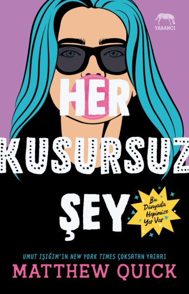 Her Kusursuz Şey