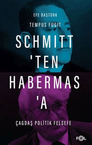 Schmittten Habermasa Çağdaş Politik Felsefe Efe Baştürk
