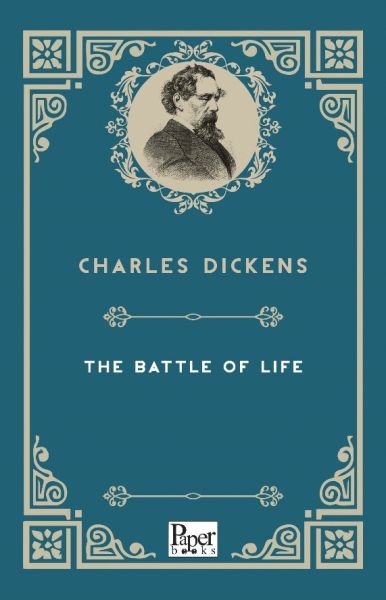 The Battle of Life İngilizce Kitap