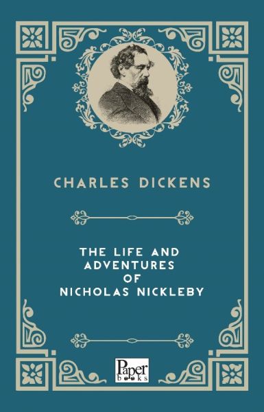 The Life and Adventures of Nicholas Nickleby İngilizce Kitap