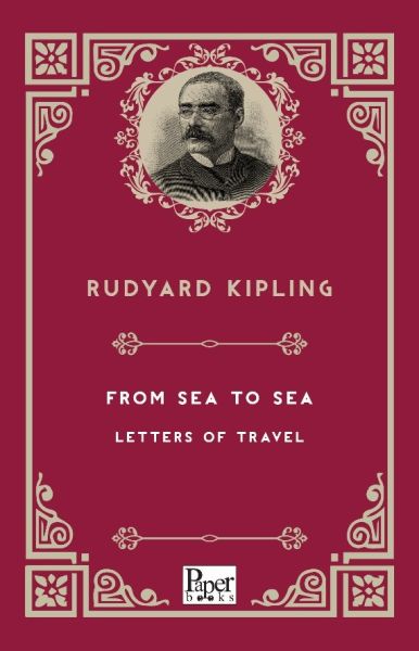 From Sea to Sea Letters of Travel İngilizce Kitap