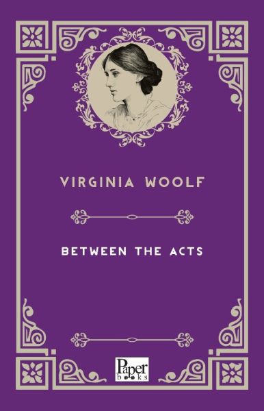 Between The Acts İngilizce Kitap