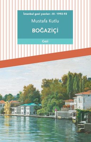 İstanbul gezi yazıları  III  199293 Boğaziçi
