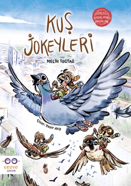 Kuş Jokeyleri  Gerçeği Gıdıklayan Masallar