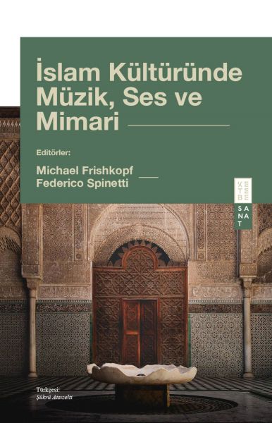 İslam Kültüründe Müzik Ses ve Mimari