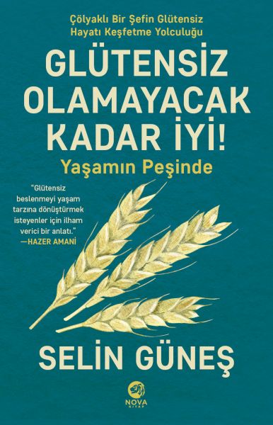 Glütensiz Olamayacak Kadar İyi  Yaşamın Peşinde