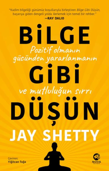 Bilge Gibi Düşün Pozitif Olmanın Gücünden Yararlanmanın ve Mutluluğun Sırrı