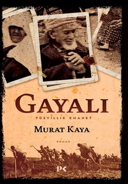 Gayalı  Yüzyıllık Emanet